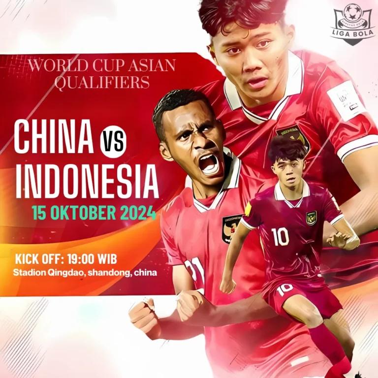 Duel Asia: Jadwal China vs Indonesia 2024 yang Wajib Ditonton!