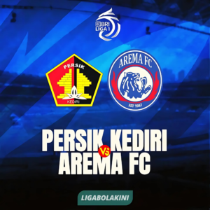 Prediksi Pertandingan Persik Kediri vs Arema FC: Liga 1, 16 Desember 2024