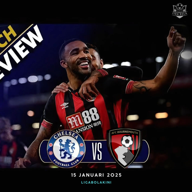 Analisis Laga Chelsea vs Bournemouth 15 Januari 2025: Siapa yang Akan Berjaya di Stamford Bridge?